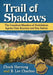 Trail of Shadows: The Unsolved Murders of Prohibition Agents Dale Kearney and Ray Sutton by Chuck Hornung