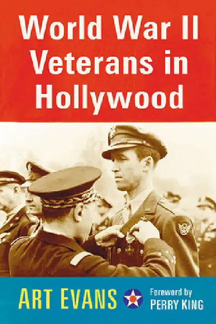 World War II Veterans in Hollywood by Art Evans