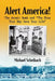 Alert America!: The Atomic Bomb and "The Show That May Save Your Life" by Michael Scheibach