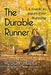 The Durable Runner: A Guide to Injury-Free Running by Alison Heilig