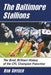 The Baltimore Stallions: The Brief, Brilliant History of the CFL Champion Franchise by Ron Snyder