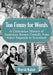 Too Funny for Words: A Contrarian History of American Screen Comedy from Silent Slapstick to Screwball by David Kalat