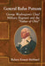 General Rufus Putnam: George Washington's Chief Military Engineer and the "Father of Ohio" by Robert Ernest Hubbard