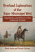 Overland Explorations of the Trans-Mississippi West: Expeditions and Writers of the American Frontier by Hunt Janin