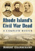 Rhode Island's Civil War Dead: A Complete Roster by Robert Grandchamp