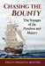 Chasing the Bounty: The Voyages of the Pandora and Matavy by Donald a. Maxton