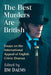 The Best Murders Are British: Essays on the International Appeal of English Crime Dramas by Jim Daems