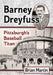 Barney Dreyfuss: Pittsburgh's Baseball Titan by Brian Martin