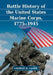 Battle History of the United States Marine Corps, 1775-1945 by George B. Clark
