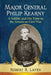 Major General Philip Kearny: A Soldier and His Time in the American Civil War by Robert R. Laven