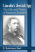 Lincoln's Jewish Spy: The Life and Times of Issachar Zacharie by E. Lawrence Abel
