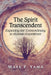 The Spirit Transcendent: Exploring the Extraordinary in Human Experience by Mark F. Yama