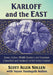 Karloff and the East: Asian, Indian, Middle Eastern and Oceanian Characters and Subjects in His Screen Career by Scott Allen Nollen