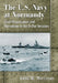 The U.S. Navy at Normandy: Fleet Organization and Operations in the D-Day Invasion by Greg H. Williams