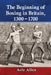 The Beginning of Boxing in Britain, 1300-1700 by Arly Allen