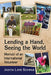 Lending a Hand, Seeing the World: Memoir of an International Volunteer by Judith Love Schwab