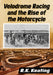 Velodrome Racing and the Rise of the Motorcycle by R. K. Keating