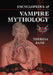Encyclopedia of Vampire Mythology by Theresa Bane