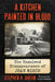 A Kitchen Painted in Blood: The Unsolved Disappearance of Joan Risch by Stephen H. Ahern