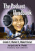 The Podcast Handbook: Create It, Market It, Make It Great by Jacqueline N. Parke