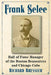 Frank Selee: Hall of Fame Manager of the Boston Beaneaters and Chicago Cubs by Richard Bressler