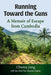 Running Toward the Guns: A Memoir of Escape from Cambodia by Chanty Jong