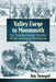 Valley Forge to Monmouth: Six Transformative Months of the American Revolution by Jim Stempel