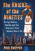 The Knicks of the Nineties: Ewing, Oakley, Starks and the Brawlers That Almost Won It All by Paul Knepper