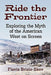 Ride the Frontier: Exploring the Myth of the American West on Screen by Flavia Brizio-Skov