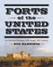 Forts of the United States: An Historical Dictionary, 16th through 19th Centuries by Bud Hannings