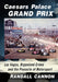 Caesars Palace Grand Prix: Las Vegas, Organized Crime and the Pinnacle of Motorsport by Randall Cannon