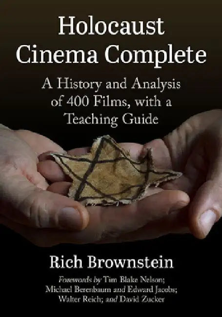 Understanding Holocaust Cinema: A History and Analysis of 300 Narrative Films, with a Teaching Guide by Rich Brownstein