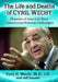 The Life and Deaths of Cyril Wecht: Memoirs of America's Most Controversial Forensic Pathologist by Cyril H. Wecht