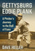 Gettysburg Eddie Plank: A Pitcher's Journey to the Hall of Fame by Dave Heller