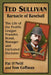 Ted Sullivan, Barnacle of Baseball: The Life of the Prolific League Founder, Scout, Manager and Unrivaled Huckster by Pat O'Neill