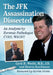 The JFK Assassination Dissected: An Analysis by Forensic Pathologist Cyril Wecht by Cyril H. Wecht
