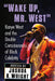 Wake Up, Mr. West: Kanye West and the Double Consciousness of Black Celebrity by Joshua K. Wright