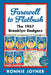 Farewell to Flatbush: The 1957 Brooklyn Dodgers by Ronnie Joyner