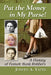 Put the Money in My Purse!: A History of Female Bank Robbers by Judith a. Yates
