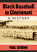Black Baseball in Cincinnati: A History by Paul Debono