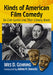 Kinds of American Film Comedy: Six Core Genres and Their Literary Roots by Wes D. Gehring