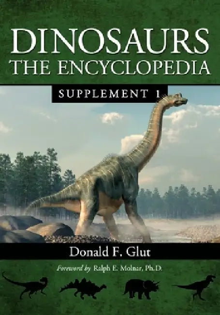 Dinosaurs: The Encyclopedia, Supplement 1 by Donald F. Glut