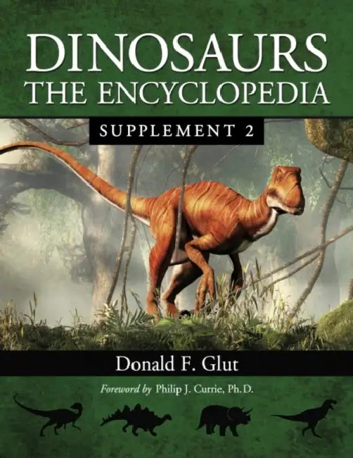 Dinosaurs: The Encyclopedia, Supplement 2 by Donald F. Glut