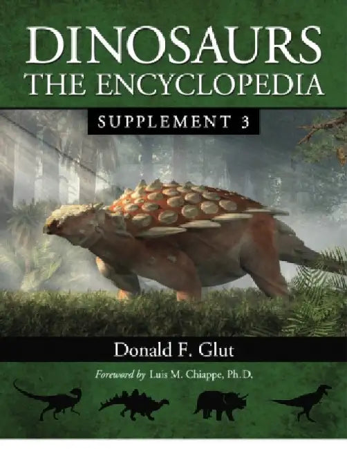Dinosaurs: The Encyclopedia, Supplement 3 by Donald F. Glut