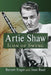 Artie Shaw: Icon of Swing by Barnett Singer