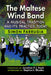 The Maltese Wind Band: A Musical Tradition and Its Practice Today by Simon Farrugia