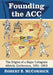Founding the ACC: The Origins of a Major Collegiate Athletic Conference, 1951-1953 by Robert B. McCormick
