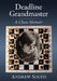 Deadline Grandmaster: A Chess Memoir by Andrew Soltis