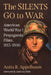 The Silents Go to War: American World War I Propaganda Films, 1915-1930 by Anita R. Appelbaum