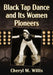 Black Tap Dance and Its Women Pioneers by Cheryl M. Willis